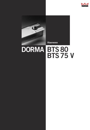 BTS80 BTS 75 V DORMA - V3S Glass Systems