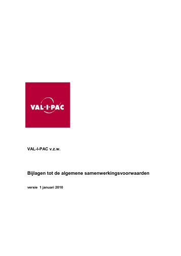 Bijlagen tot de algemene samenwerkingsvoorwaarden - Val-I-Pac