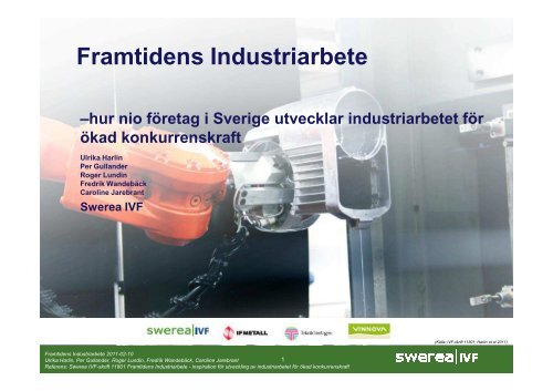 Presentationsmaterial om framtidens industriarbete ... - Swerea