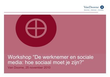 De werknemer en sociale media: hoe sociaal moet je ... - Van Doorne