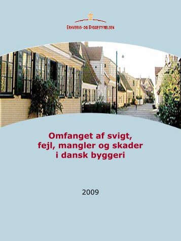 Omfanget af svigt, fejl, mangler og skader i dansk byggeri 2001