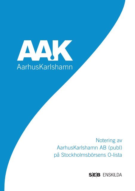Notering av AarhusKarlshamn AB (publ) på ... - AAK