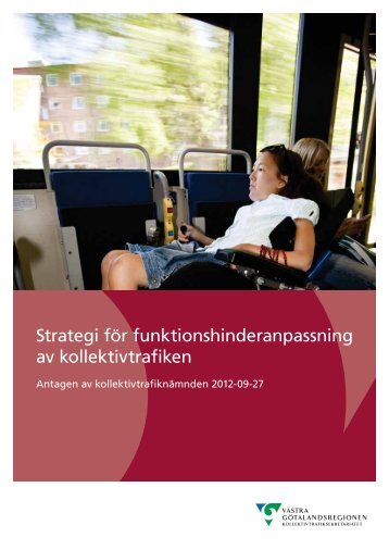 Strategi för funktionshinderanpassning av kollektivtrafiken - Västra ...