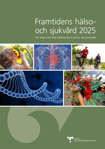 Framtidens hälso- och sjukvård 2025 - Västra Götalandsregionen