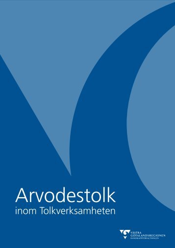 Arvodestolk inom Tolkverksamheten - Västra Götalandsregionen