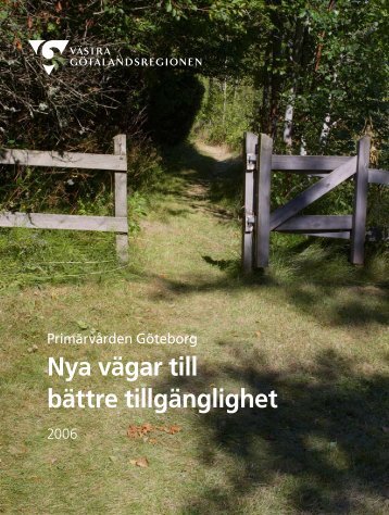 Nya vägar till bättre tillgänglighet - Västra Götalandsregionen