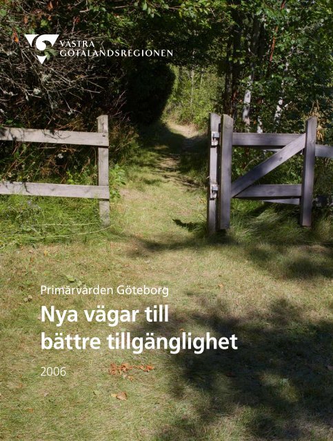 Nya vägar till bättre tillgänglighet - Västra Götalandsregionen