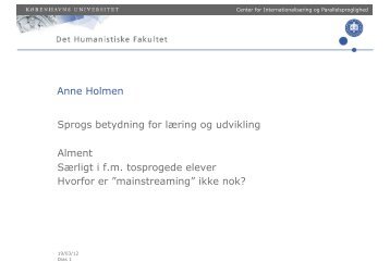 Anne Holmen Sprogs betydning for læring og udvikling Alment ...
