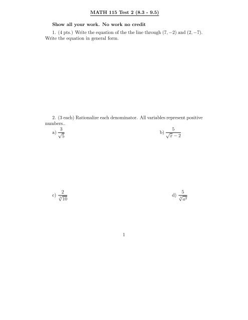 MATH 115 Test 2 (8.3 " 9.5) Show all your work. No work no credit 1 ...