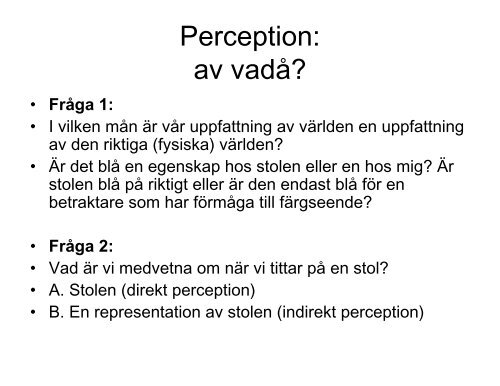 Perception: av vadå?