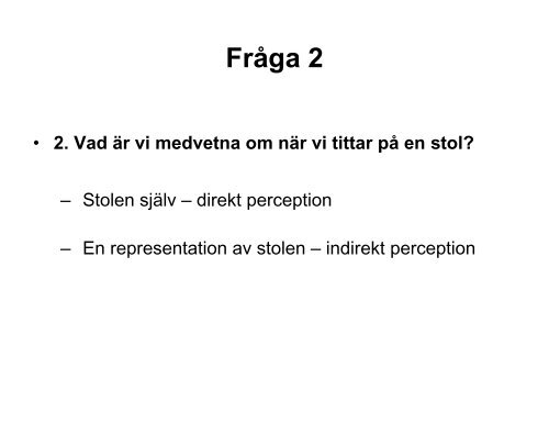 Perception: av vadå?