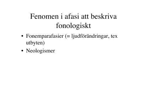 Neurolingvistik - Fonologi