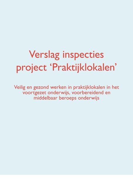 Veilig en gezond werken in praktijklokalen in het ... - Inspectie SZW