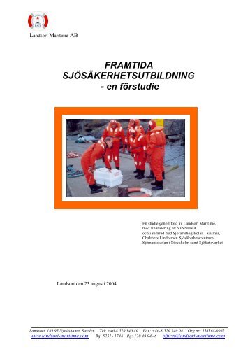 FRAMTIDA SJÖSÄKERHETSUTBILDNING - en förstudie - Vinnova