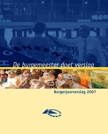 Burgerjaarverslag 2007 - Gemeente Hengelo