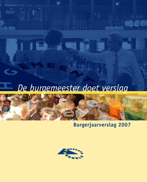 Burgerjaarverslag 2007 - Gemeente Hengelo