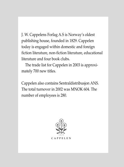 J. W. Cappelens Forlag A.S is Norway's oldest ... - Cappelen Damm