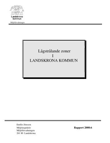 Lågstrålande zoner 2008 (8 MB) - Landskrona kommun