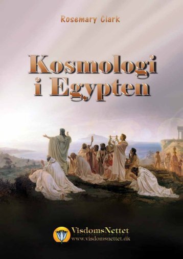 KOSMOLOGI I EGYPTEN - Rosemary Clark - Visdomsnettet