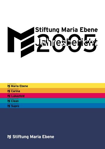 Jahresbericht 2005 - Stiftung Maria Ebene