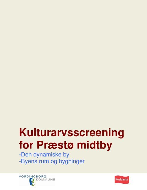 Kulturarvsscreening for Præstø midtby - Vordingborg Kommune