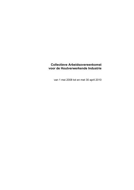 Cao voor de Houtverwerkende industrie 2008/2010 - FNV Bouw