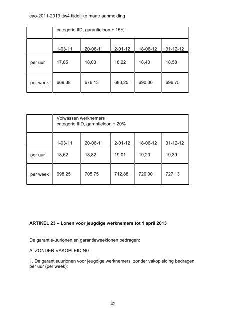 Cao 2011 - 2013 gewijzigde versie in verband met ... - FNV Bouw