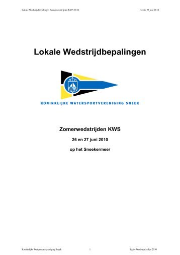 Lokale Wedstrijdbepalingen Zomerwedstrijden 2010 - Sneekweek