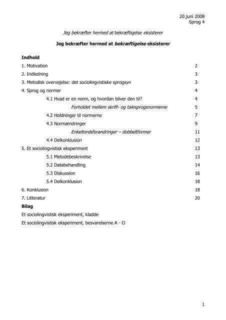 20.juni 2008 Sprog 4 Jeg bekræfter hermed at ... - Dansk.dk