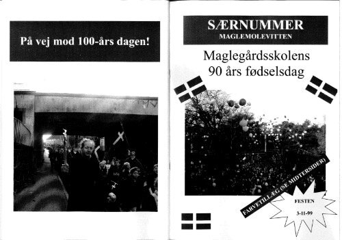 90-års jubilæumsskrift 1. del - Maglegårdsskolen fyldte 100 år d. 3 ...