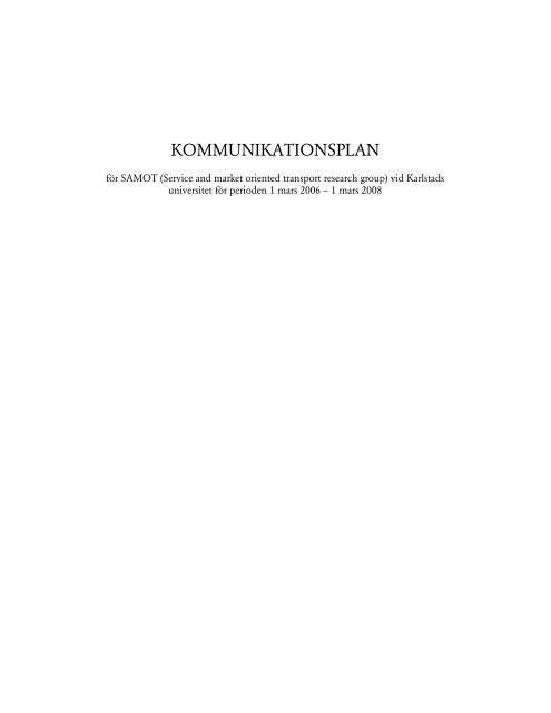 Kommunikationsplan Etapp 1 Friman, M. - Karlstads universitet