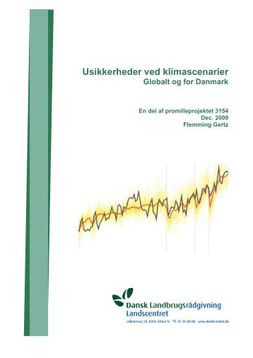 Usikkerheder ved klimascenarier - LandbrugsInfo