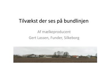 Indlæg til kvægkongres 2012 af Gert Lassen - LandbrugsInfo