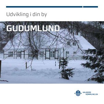 Udviklingsplan - Gudumlund - Aalborg Kommune