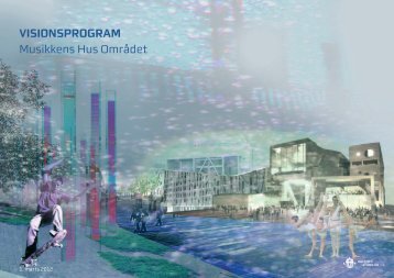 Visionsprogram Musikkens Hus Området - Aalborg Kommune