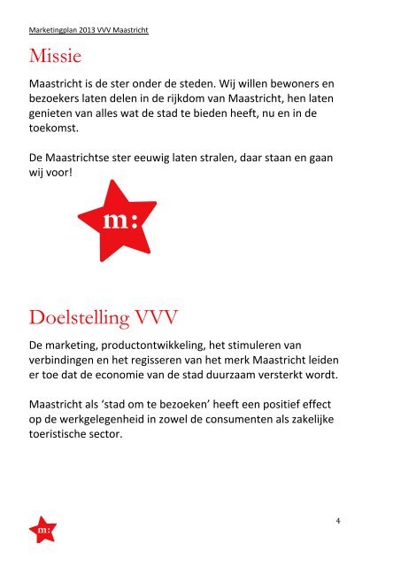 Marketing Communicatie Plan 2013 - VVV Maastricht