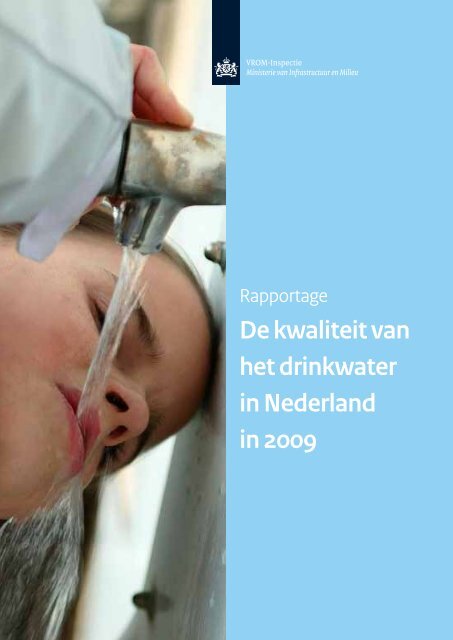 De kwaliteit van het drinkwater in Nederland in 2009 - Inspectie ...