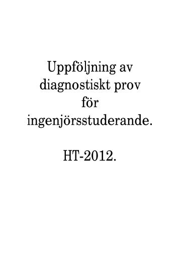 Uppföljning av diagnostiskt prov för ingenjörsstuderande. HT-2012.