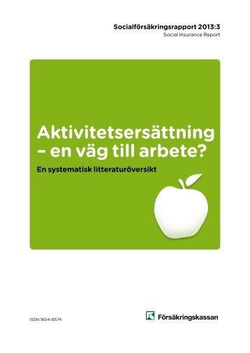 Aktivitets ersättning – en väg till arbete? - Försäkringskassan