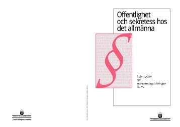 Justitiedepartementets skrift Offentlighet och sekretess hos det ...