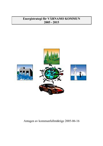 2015 Antagen av kommunfullmäktige 2005-06-16 - Värnamo kommun