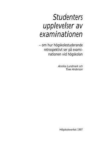 Studenters upplevelser av examinationen - Högskoleverket