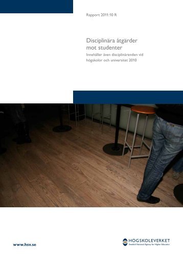Disciplinära åtgärder mot studenter. Innehåller ... - Högskoleverket