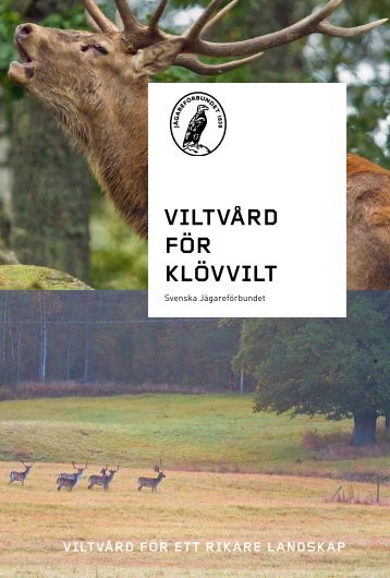 viltvård för klövvilt - Svenska Jägareförbundet