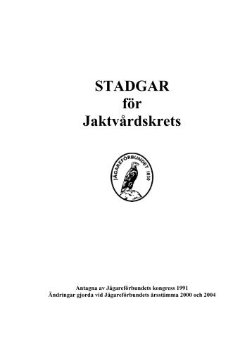 Stadgar för jaktvårdskrets - Svenska Jägareförbundet