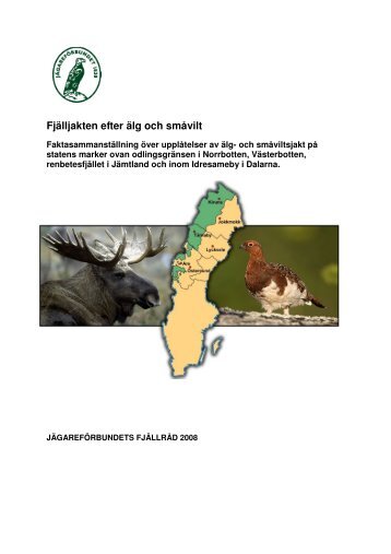 Fjälljakten efter älg och småvilt - Svenska Jägareförbundet