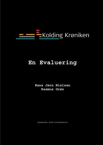 Kolding Krøniken – en evaluering - Kolding Kommune