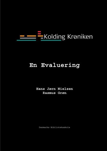 Kolding Krøniken – en evaluering - Kolding Kommune
