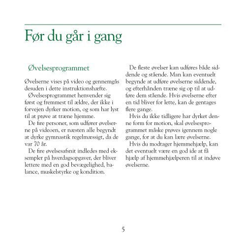 – det er aldrig for sent! - Sundhedscenter Vest