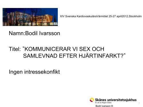 Namn:Bodil Ivarsson Titel: KOMMUNICERAR VI SEX OCH ...